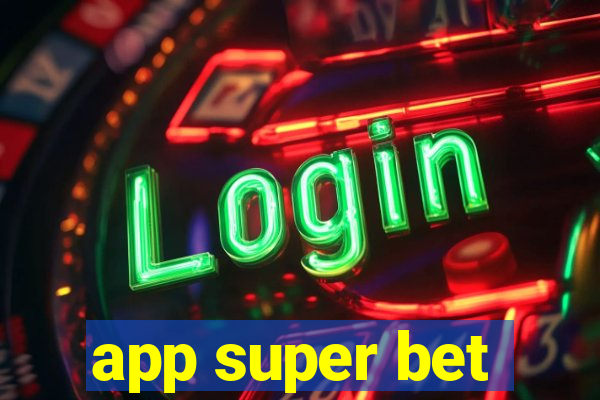 app super bet